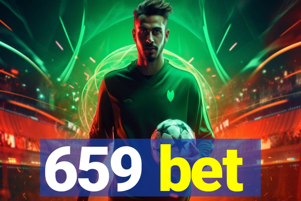 659 bet